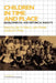Children in Time and Place: Developmental and Historical Insights by Jr. Elder Glen H., Ross D. Parke, John Modell