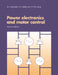 Power Electronics and Motor Control by W. Shepherd, D. T. W. Liang, L. N. Hulley