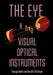 The Eye and Visual Optical Instruments by George Smith, Smith George, Atchison David a.