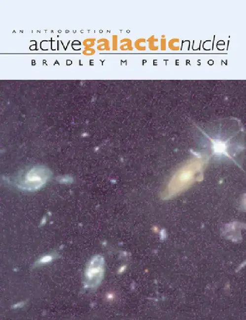 An Introduction To Active Galactic Nuclei 
