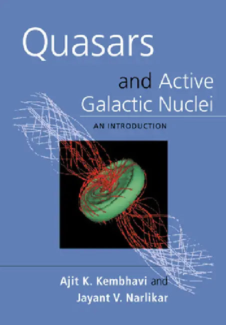 Quasars and Active Galactic Nuclei: An Introduction by Ajit K. Kembhavi, Kembhavi, Jayant Vishnu Narlikar