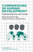 Comparisons in Human Development by Jonathan Tudge, Michael J. Shanahan, Jaan Valsiner