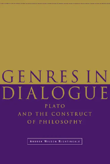 Genres in Dialogue by Andrea Wilson Nightingale