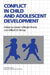 Conflict in Child and Adolescent Development by C. Shantz, Carolyn U. Shantz, Willard W. Hartup