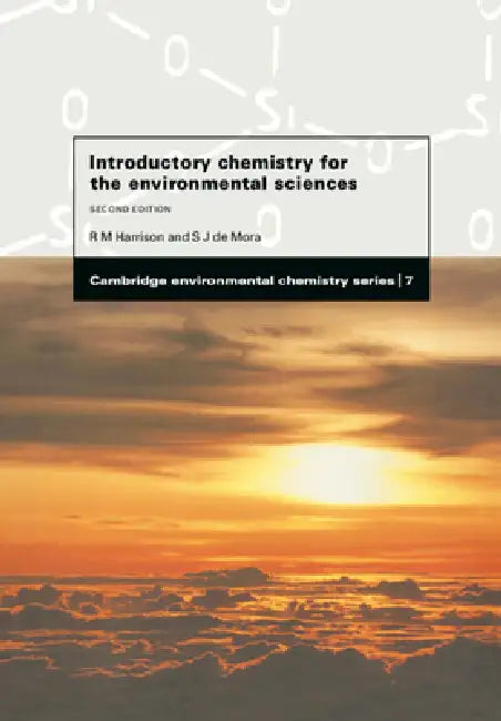 Introductory Chemistry for the Environmental Sciences by Roy M. Harrison, Stephen J. de Mora, P. G. C. Campbell