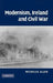 Modernism, Ireland and Civil War by Nicholas Allen
