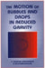 The Motion of Bubbles and Drops in Reduced Gravity by R. Shankar Subramanian, R. Balasubramaniam