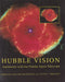 Hubble Vision: Astronomy with the Hubble Space Telescope by Carolyn Collins Petersen, John C. Brandt
