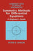 Symmetry Methods For Differential Equations: A Beginner's Guide by Peter E. Hydon