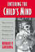 Entering the Child's Mind: The Clinical Interview in Psychological Research and Practice by Herbert P. Ginsburg