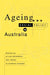 Ageing and Social Policy in Australia by Allan Borowski, Elizabeth Ozanne, Sol Encel