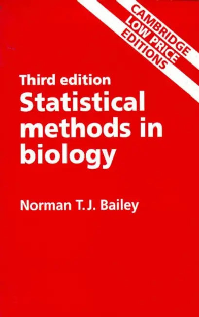 Statistical Methods In Biology by Norman T. J. Bailey