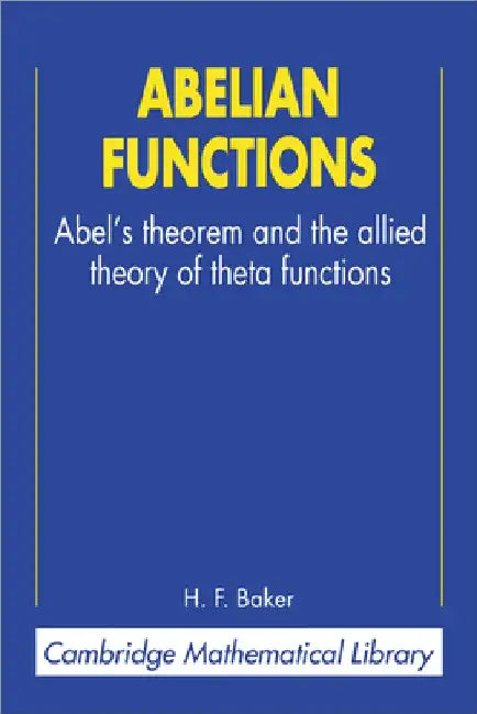Abelian Functions by Henry Frederick Baker
