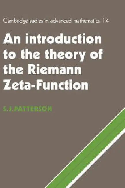 Intro Theo Riemann Zeta Function by S. J. Patterson, Stephen J. Patterson, Stephen J. Patterson