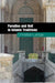 Paradise and Hell in Islamic Traditions by Christian Lange