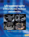 Ultrasonography in Reproductive Medicine and Infertility by Botros R. M. B. Rizk