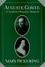 Auguste Comte: Volume 2: An Intellectual Biography by Mary Pickering