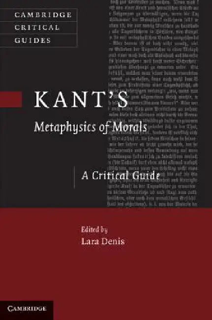 Kant's 'Metaphysics of Morals' by Lara Denis