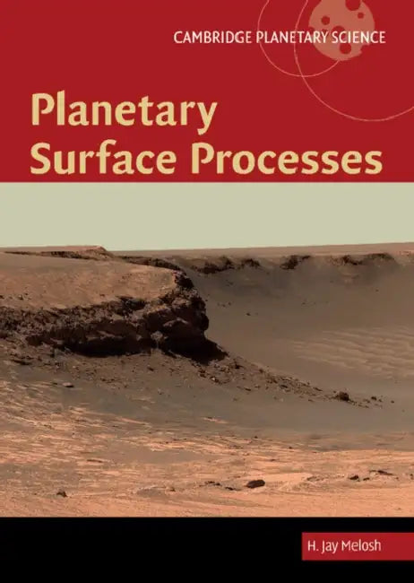 Planetary Surface Processes by H. Jay Melosh