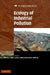 Ecology of Industrial Pollution by Lesley C. Batty, Kevin B. Hallberg