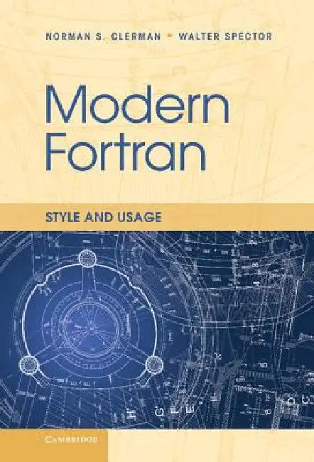 Modern FORTRAN by Norman S. Clerman, Walter Spector