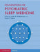 Foundations of Psychiatric Sleep Medicine by John W. Winkelman, David T. Plante