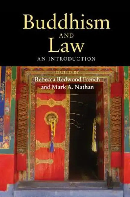 Buddhism and Law by Rebecca Redwood French, Mark A. Nathan