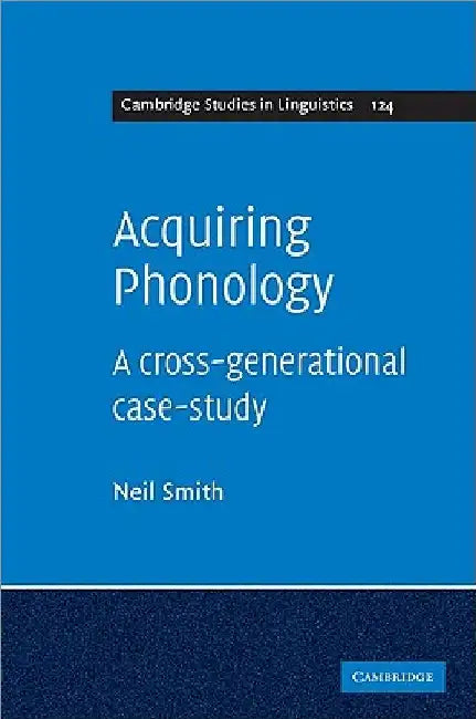 Acquiring Phonology by Neil Smith
