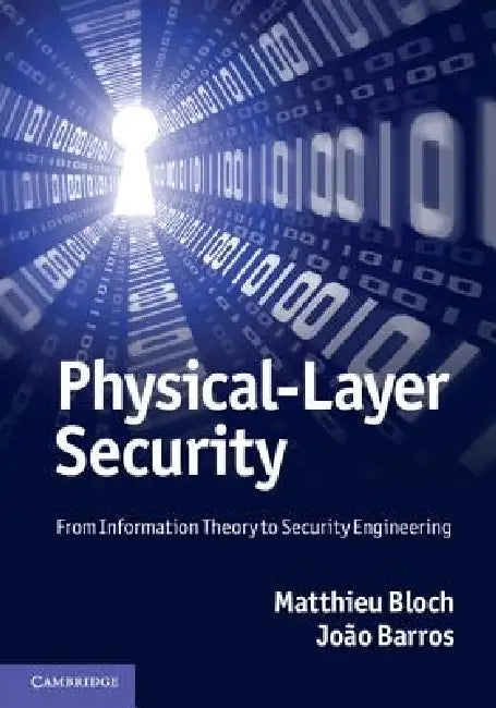 Physical-Layer Security by Mattieu Bloch