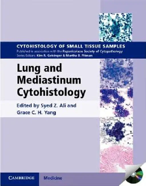 Lung and Mediastinum Cytohistology [With CDROM] by Syed Z. Ali, Grace C. H. Yang