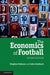 The Economics of Football by Stephen Dobson, John Goddard