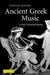 Ancient Greek Music: A New Technical History by Stefan Hagel