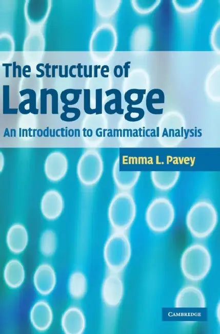 The Structure of Language by Emma L. Pavey