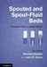 Spouted and Spout-Fluid Beds by Norman Epstein, John R. Grace