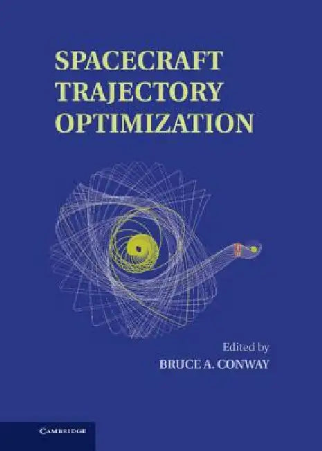 Spacecraft Trajectory Optimization by Bruce Conway