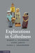 Explorations in Giftedness by Robert J. Sternberg, Elena L. Grigorenko, Linda Jarvin