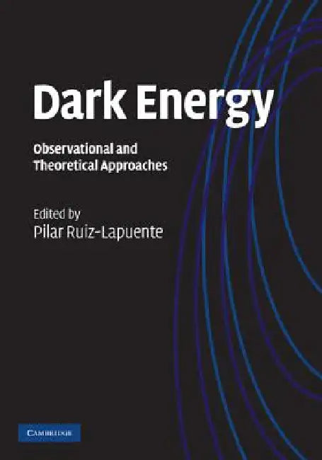 Dark Energy by Pilar Ruiz-Lapuente