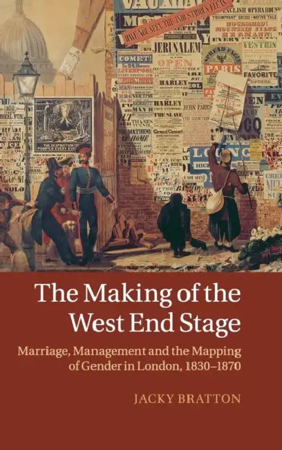 The Making of the West End Stage by Jacky Bratton