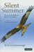 Silent Summer: The State of Wildlife in Britain and Ireland by Norman MacLean