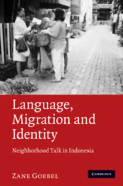 Language, Migration, and Identity by Zane Goebel