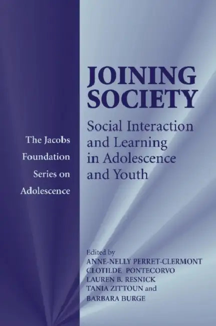 Joining Society by Anne-Nelly Perret-Clermont, Clotilde Pontecorvo, Lauren B. Resnick