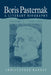 Boris Pasternak: A Literary Biography by Christopher Barnes
