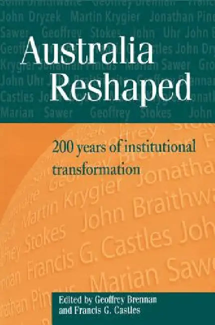 Australia Reshaped by Geoffrey Brennan, Francis G. Castles