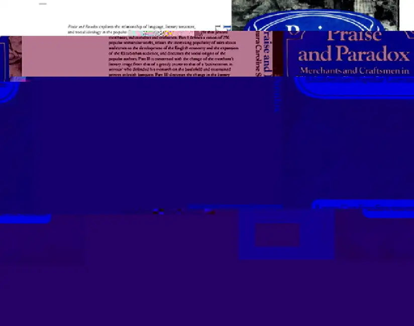Praise and Paradox: Merchants and Craftsmen in Elizabethan Popular Literature by Laura Caroline Stevenson, Stevenson Laura Caroline, Lyndal Roper