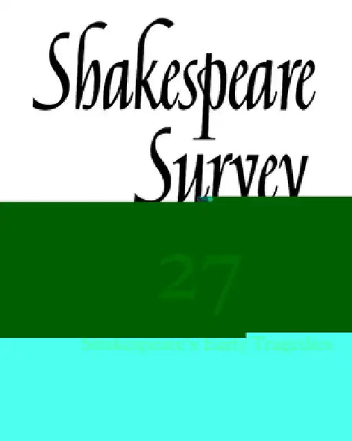 Shakespeare Survey by Kenneth Muir, Jonathan Bate, Michael Dobson