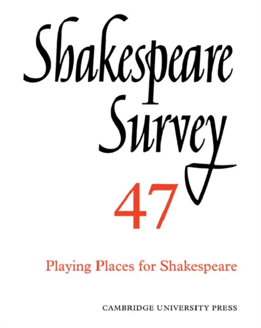 Shakespeare Survey by Stanley W. Wells, Jonathan Bate, Michael Dobson