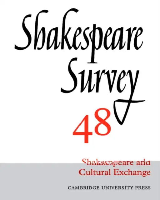 Shakespeare Survey by Stanley W. Wells, Jonathan Bate, Michael Dobson