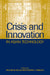 Crisis And Innovation In Asian Technology by William W. Keller
