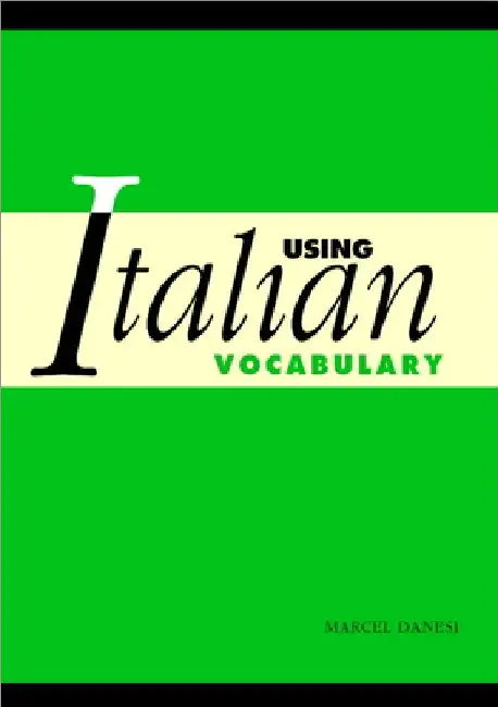Using Italian Vocabulary by Marcel Danesi