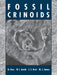 Fossil Crinoids by Carlton E. Brett, Michael J. Simms, William I. Ausich